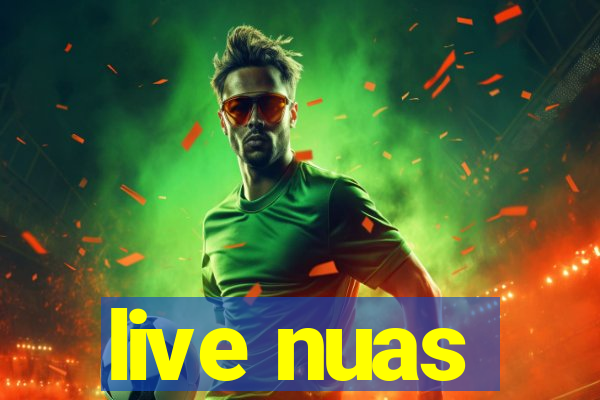 live nuas